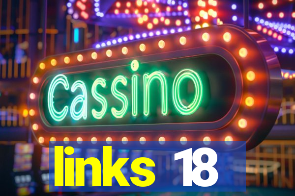 links 18